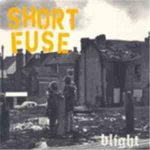 Short Fuse  - Blight