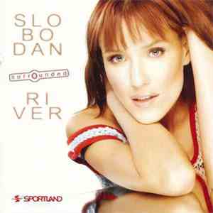 Slobodan River - Surrounded