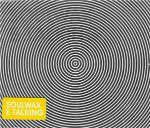 Soulwax - E Talking