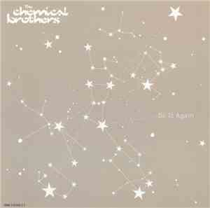 The Chemical Brothers - Do It Again