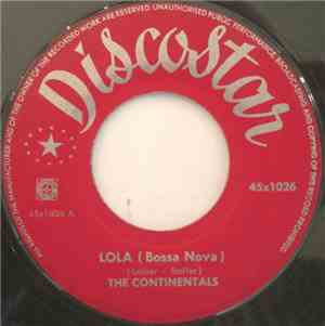 The Continentals  - Lola / Oua Oua Baby