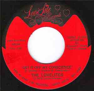 The Lovelites - Get It Off My Conscience / Oh What A Day