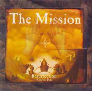 The Mission - Resurrection - Greatest Hits