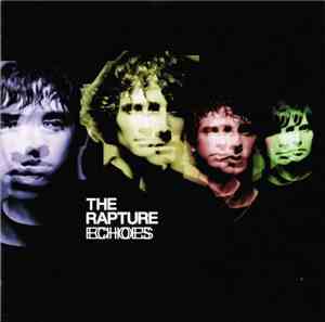 The Rapture - Echoes