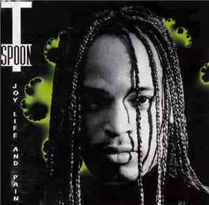 T-Spoon - Joy, Life & Pain