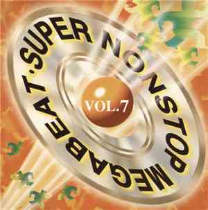 Various - Super Nonstop Megabeat (Vol. 7)