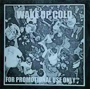 Wake Up Cold - Promo 2003