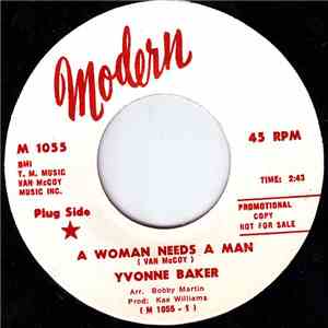Yvonne Baker - A Woman Needs A Man