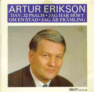 Artur Erikson - Dav. 32 Psalm - Jag Har Hört Om En Stad - Jag Är En Främlin ...