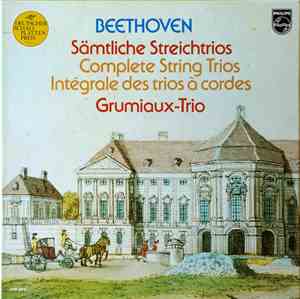 Beethoven, Grumiaux-Trio - Sämtliche Streichtrios - Complete Sting Trios -  ...