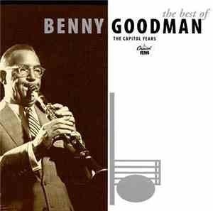 Benny Goodman - The Best of Benny Goodman: The Capitol Years