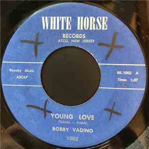 Bobby Vadino - Young Love / Slippery Sal