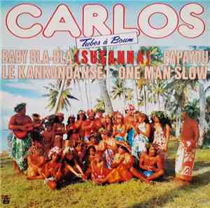 Carlos  - Tubes A Boum