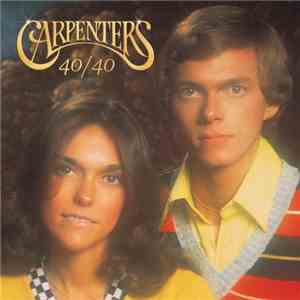 Carpenters - 40/40