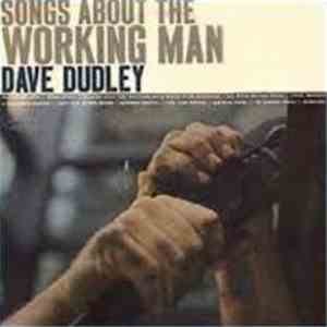 Dave Dudley - Songs About The Working Man