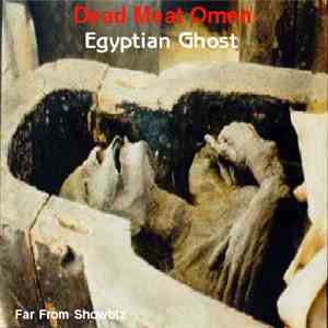 Dead Meat Omen - Egyptian Ghost