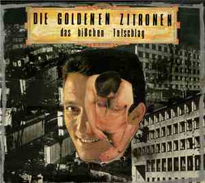 Die Goldenen Zitronen - Das Bißchen Totschlag