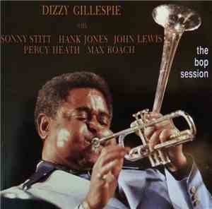 Dizzy Gillespie With Sonny Stitt, Hank Jones, John Lewis , Percy Heath, Max ...