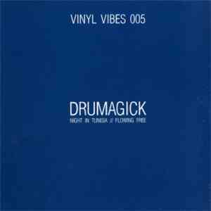 Drumagick - Night In Tunisia / Flowing Free