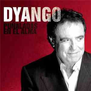 Dyango - Puñaladas En El Alma