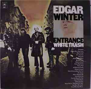 Edgar Winter - Entrance / White Trash