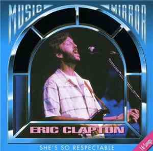 Eric Clapton - She's So Respectable