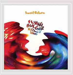 Flying Bulgar Klezmer Band - Sweet Return