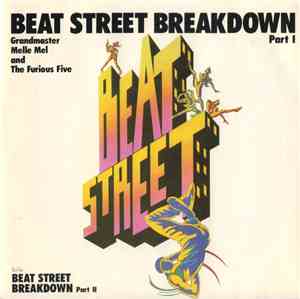 Grandmaster Melle Mel & The Furious Five - Beat Street Breakdown