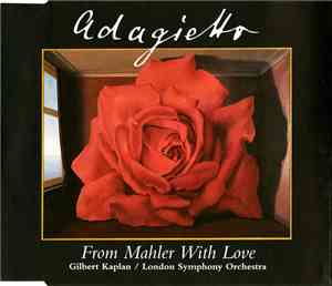 Gustav Mahler, Gilbert Kaplan / The London Symphony Orchestra - Adagietto ( ...