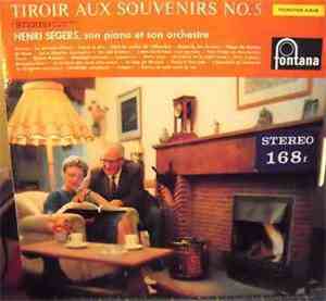 Henri Segers, Son Piano Et Son Orchestre - Tiroir Aux Souvenirs No. 5