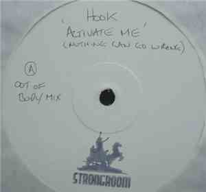 Hook  - Activate Me (Nothing Can Go Wrong)