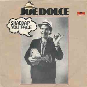 Joe Dolce - Shaddap You Face