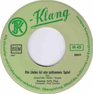 Jolly Clou, Sonja Karina Und Pitt Ruh - Die Liebe Ist Ein Seltsames Spiel / ...
