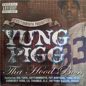 Kottonmouth Presents Yung Pigg - Tha Hood Boss