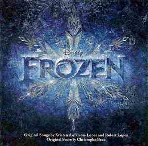 Kristen Anderson-Lopez And Robert Lopez / Christophe Beck - Frozen (Soundtr ...