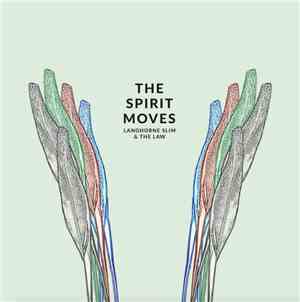 Langhorne Slim & The Law - The Spirit Moves