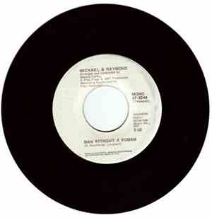 Michael & Raymond - Man Without A Woman
