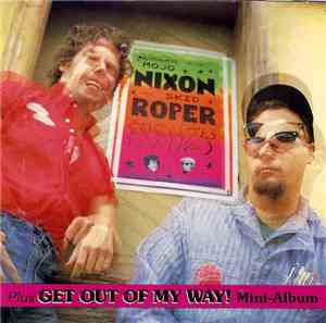 Mojo Nixon & Skid Roper - Frenzy Plus Get Out Of My Way! Mini-Album
