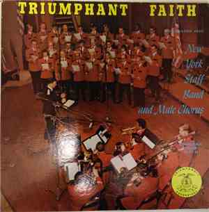 New York Staff Band And Male Chorus - Triumphant Faith