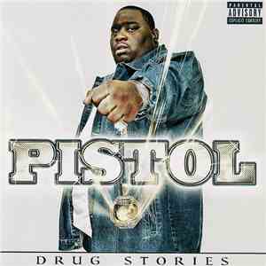 Pistol - Drug Stories