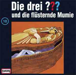 Robert Arthur - Die Drei ??? 10 - Und Die Flüsternde Mumie