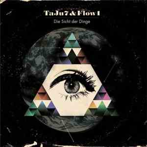 Taju7, Flow1 - Die Sicht Der Dinge