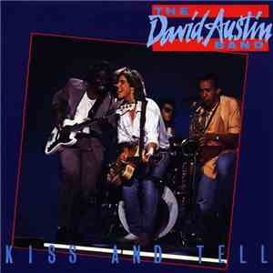 The David Austin Band - Kiss And Tell