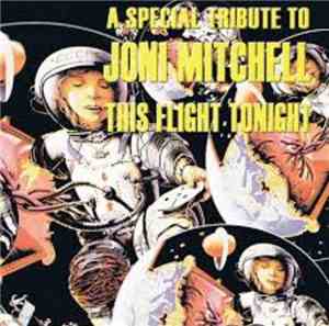 The Klone Orchestra - This Flight Tonight - A special tribute to Joni MItch ...