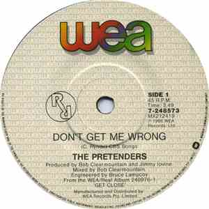 The Pretenders - Don't Get Me Wrong