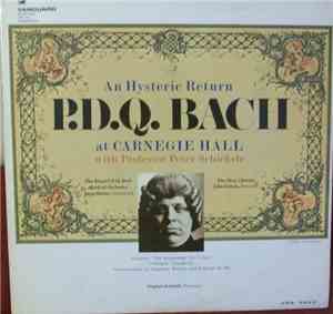 The Royal P.D.Q. Bach Festival Orchestra, The Okay Chorale - An Hysteric Re ...