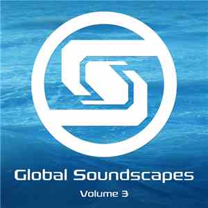 Various - Global Soundscapes Volume 3