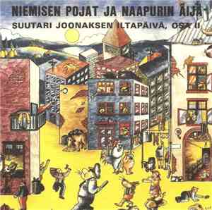 Various - Niemisen Pojat Ja Naapurin Äijä - Suutari Joonaksen Iltapäivä, Osa II