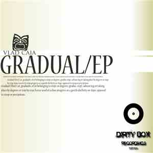Vlad Caia - Gradual EP