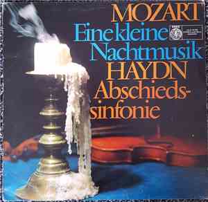 Wolfgang Amadeus Mozart, Joseph Haydn - Eine kleine Nachtmusik/Abschiedssin ...
